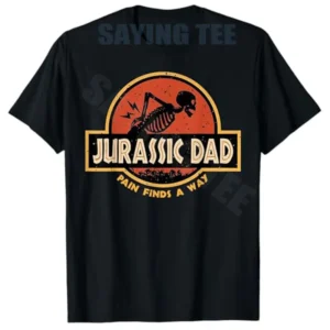 Men's "Pain Finds A Way" Jurassic Dad Graphic T-Shirt